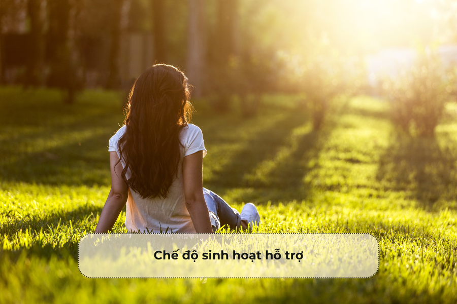 Chế độ sinh hoạt hỗ trợ