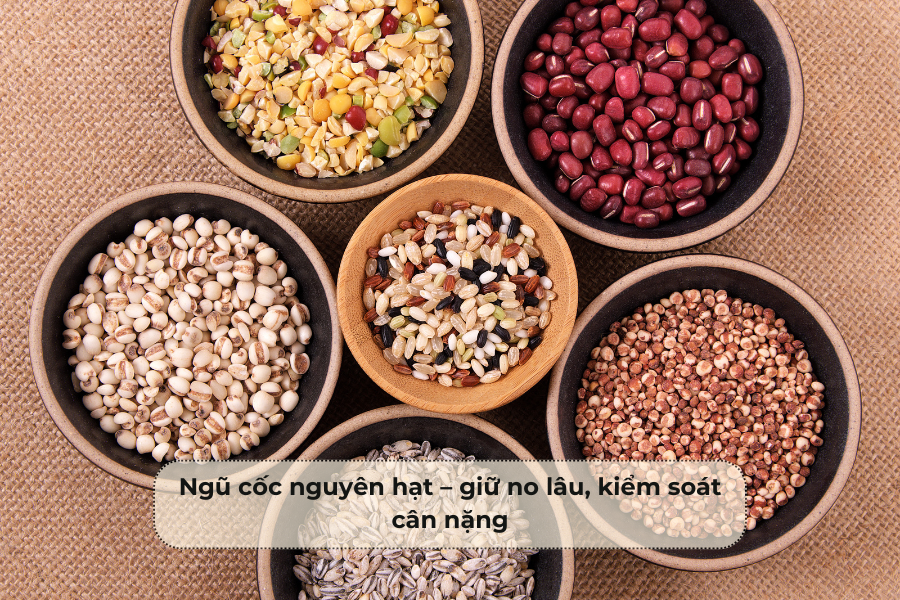 Ngũ cốc nguyên hạt – giữ no lâu, kiểm soát cân nặng