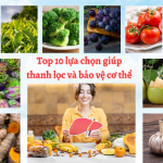 Các loại thực phẩm tốt cho gan: Top 10 lựa chọn giúp thanh lọc và bảo vệ cơ thể